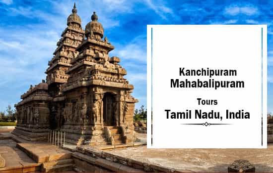 Kanchipuram Mahabalipuram 